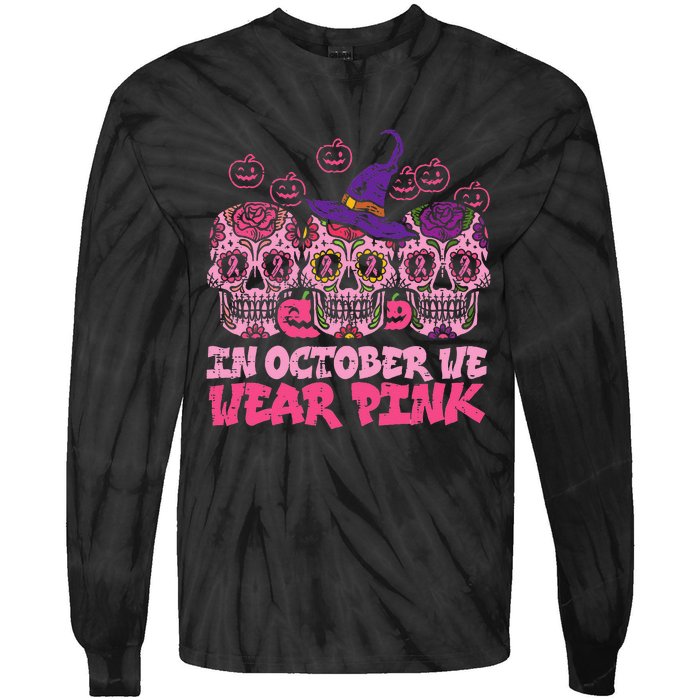 In October We Wear Pink Sugar Skull Halloween Breast Cancer Tie-Dye Long Sleeve Shirt