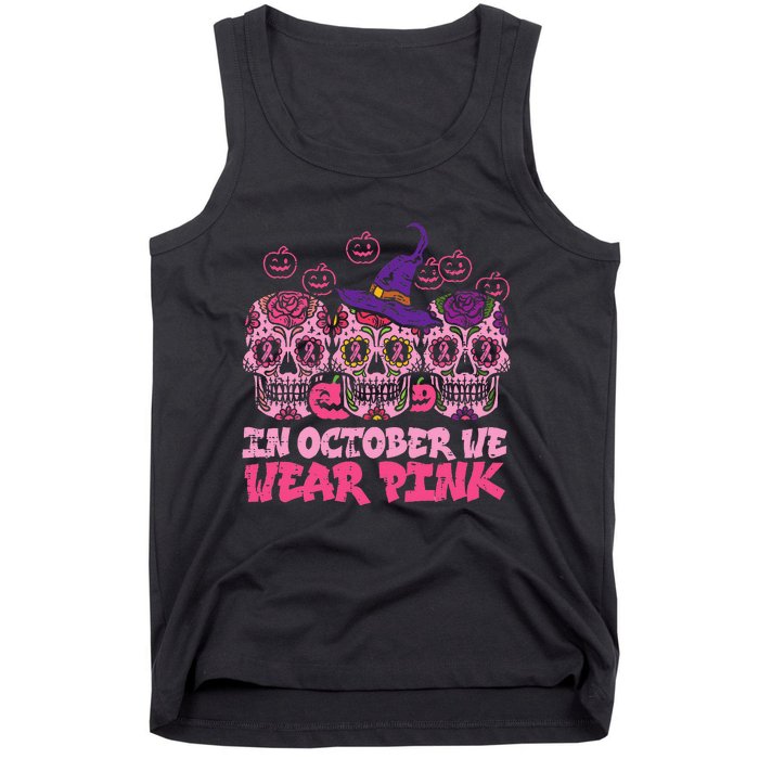 In October We Wear Pink Sugar Skull Halloween Breast Cancer Tank Top