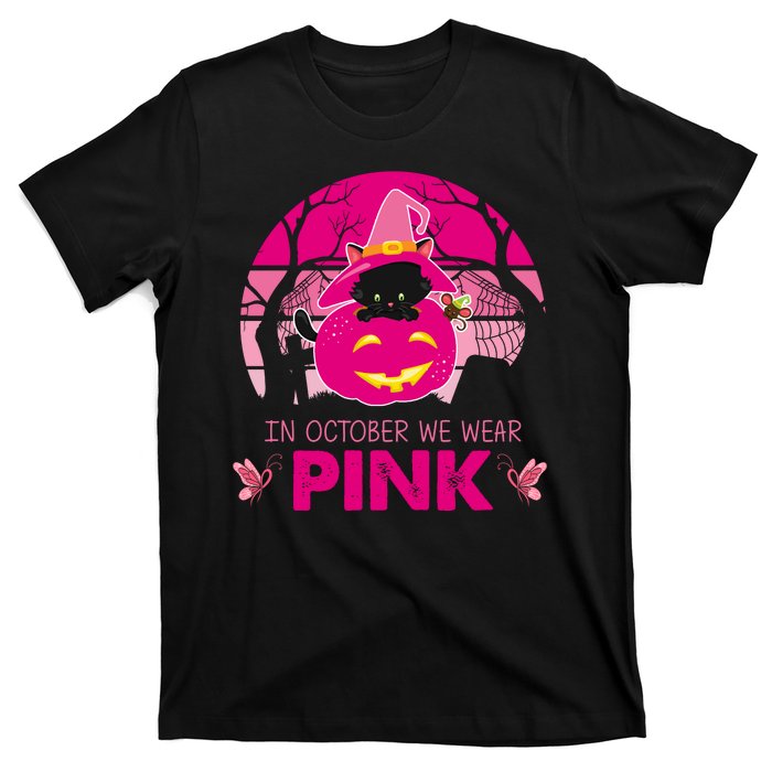 In October We Wear Pink Jack O Lantern Witch Cat T-Shirt