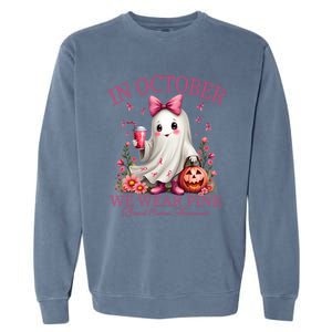 In October We Wear Ghost Breast Cancer Awareness Funny Gift Garment-Dyed Sweatshirt