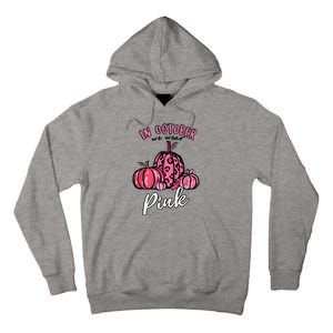 In October We Wear Pink Thanksgiving Breast Cancer Awareness Tall Hoodie