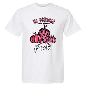 In October We Wear Pink Thanksgiving Breast Cancer Awareness Garment-Dyed Heavyweight T-Shirt