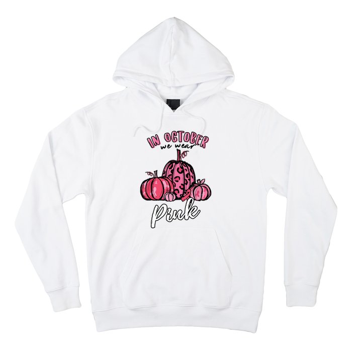 In October We Wear Pink Thanksgiving Breast Cancer Awareness Hoodie