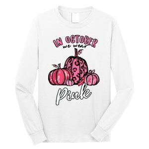 In October We Wear Pink Thanksgiving Breast Cancer Awareness Long Sleeve Shirt