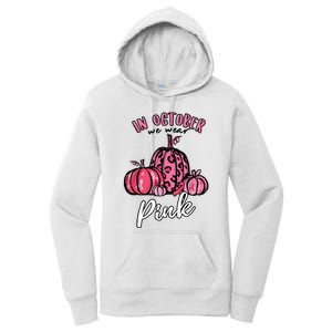 In October We Wear Pink Thanksgiving Breast Cancer Awareness Women's Pullover Hoodie