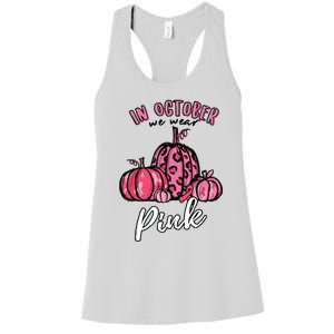 In October We Wear Pink Thanksgiving Breast Cancer Awareness Women's Racerback Tank