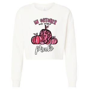 In October We Wear Pink Thanksgiving Breast Cancer Awareness Cropped Pullover Crew