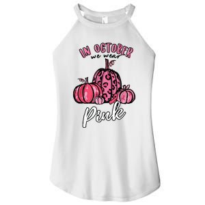 In October We Wear Pink Thanksgiving Breast Cancer Awareness Women's Perfect Tri Rocker Tank