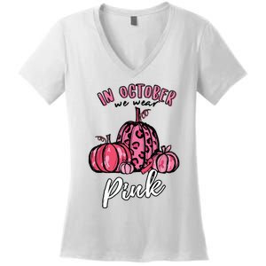 In October We Wear Pink Thanksgiving Breast Cancer Awareness Women's V-Neck T-Shirt