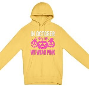 In October We Wear Pink Breast Cancer Pumpkin Halloween Premium Pullover Hoodie