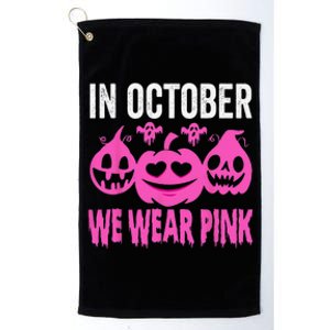 In October We Wear Pink Breast Cancer Pumpkin Halloween Platinum Collection Golf Towel