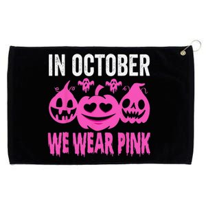 In October We Wear Pink Breast Cancer Pumpkin Halloween Grommeted Golf Towel