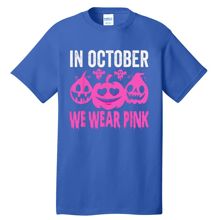 In October We Wear Pink Breast Cancer Pumpkin Halloween Tall T-Shirt