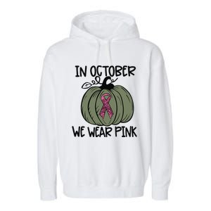 In October We Wear Pink Thanksgiving Breast Cancer Awareness Garment-Dyed Fleece Hoodie