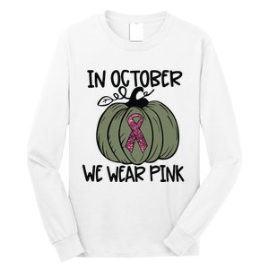 In October We Wear Pink Thanksgiving Breast Cancer Awareness Long Sleeve Shirt