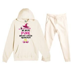 In October We Wear Pink Witch With Hat Breast Cancer Premium Hooded Sweatsuit Set