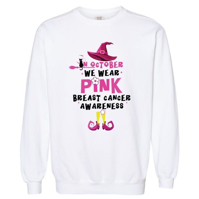 In October We Wear Pink Witch With Hat Breast Cancer Garment-Dyed Sweatshirt