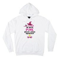 In October We Wear Pink Witch With Hat Breast Cancer Hoodie