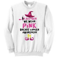 In October We Wear Pink Witch With Hat Breast Cancer Sweatshirt