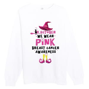 In October We Wear Pink Witch With Hat Breast Cancer Premium Crewneck Sweatshirt