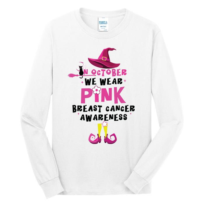 In October We Wear Pink Witch With Hat Breast Cancer Tall Long Sleeve T-Shirt