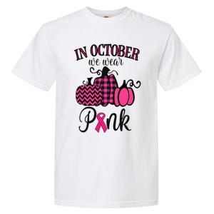 In October We Wear Pink Thanksgiving Breast Cancer Awareness  Garment-Dyed Heavyweight T-Shirt