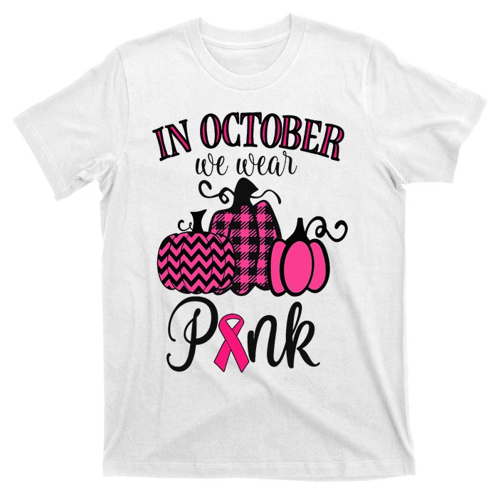 In October We Wear Pink Thanksgiving Breast Cancer Awareness  T-Shirt