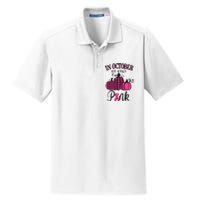 In October We Wear Pink Thanksgiving Breast Cancer Awareness  Dry Zone Grid Polo