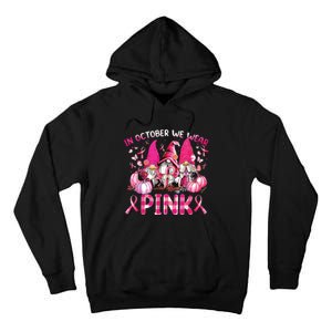 In October We Wear Pink Gnomes Breast Cancer Funny Halloween Tall Hoodie