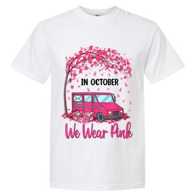 In October We Wear Pink Mail Carrier Postal Workers Garment-Dyed Heavyweight T-Shirt