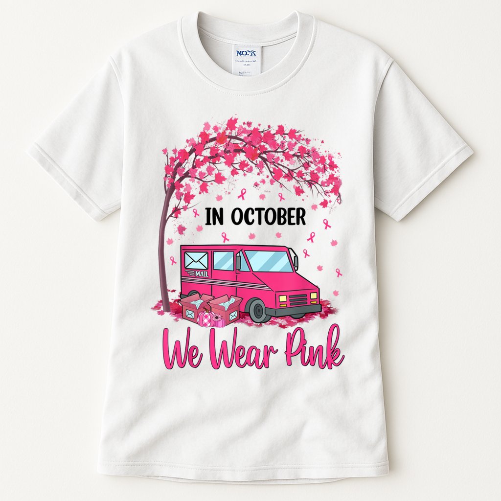 In October We Wear Pink Mail Carrier Postal Workers Tall T-Shirt