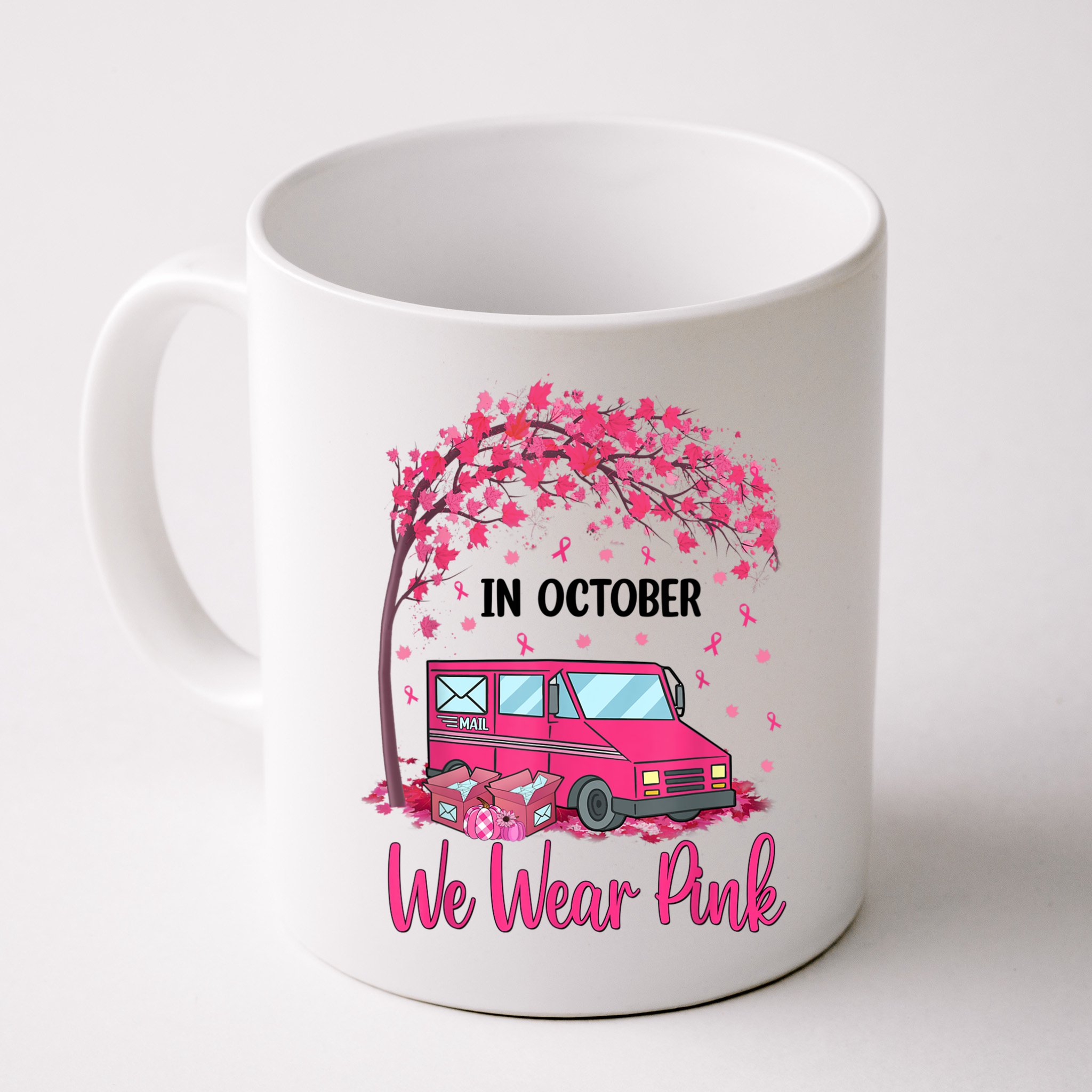In October We Wear Pink Mail Carrier Postal Workers Mug