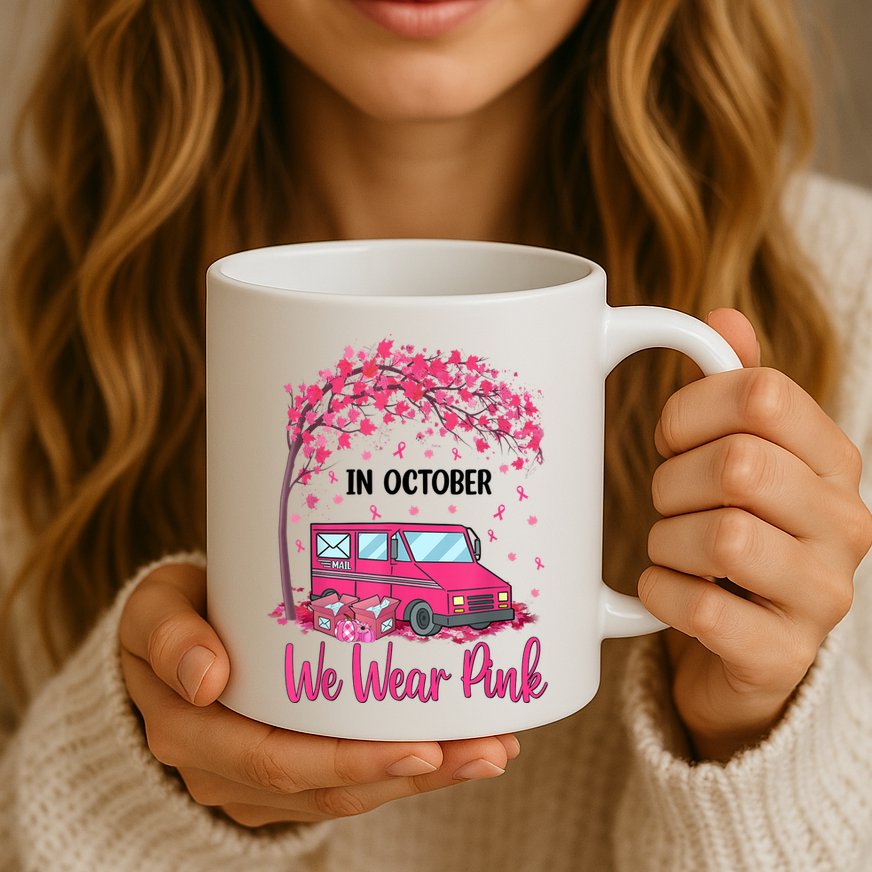In October We Wear Pink Mail Carrier Postal Workers Mug