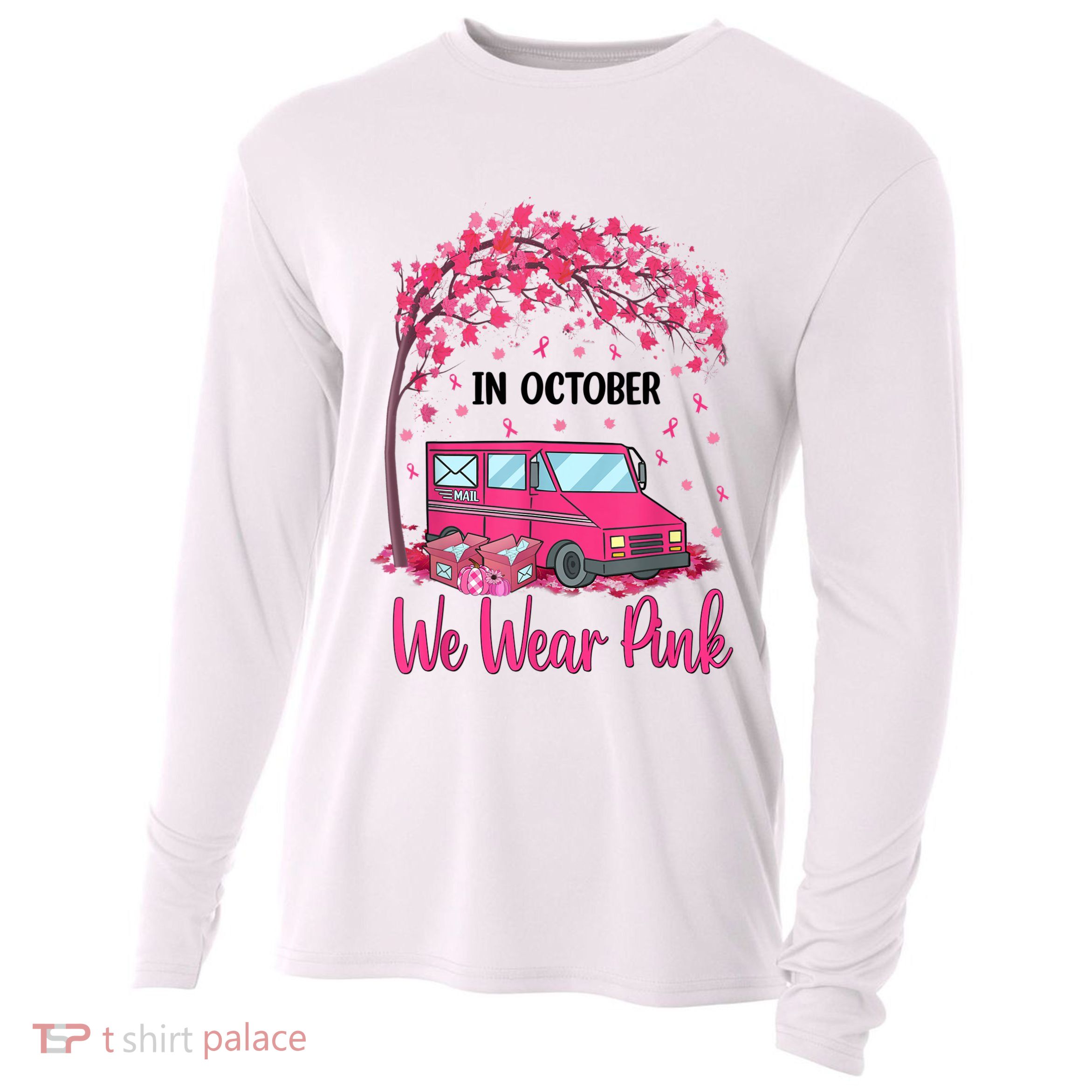 In October We Wear Pink Mail Carrier Postal Workers Cooling Performance Long Sleeve Crew