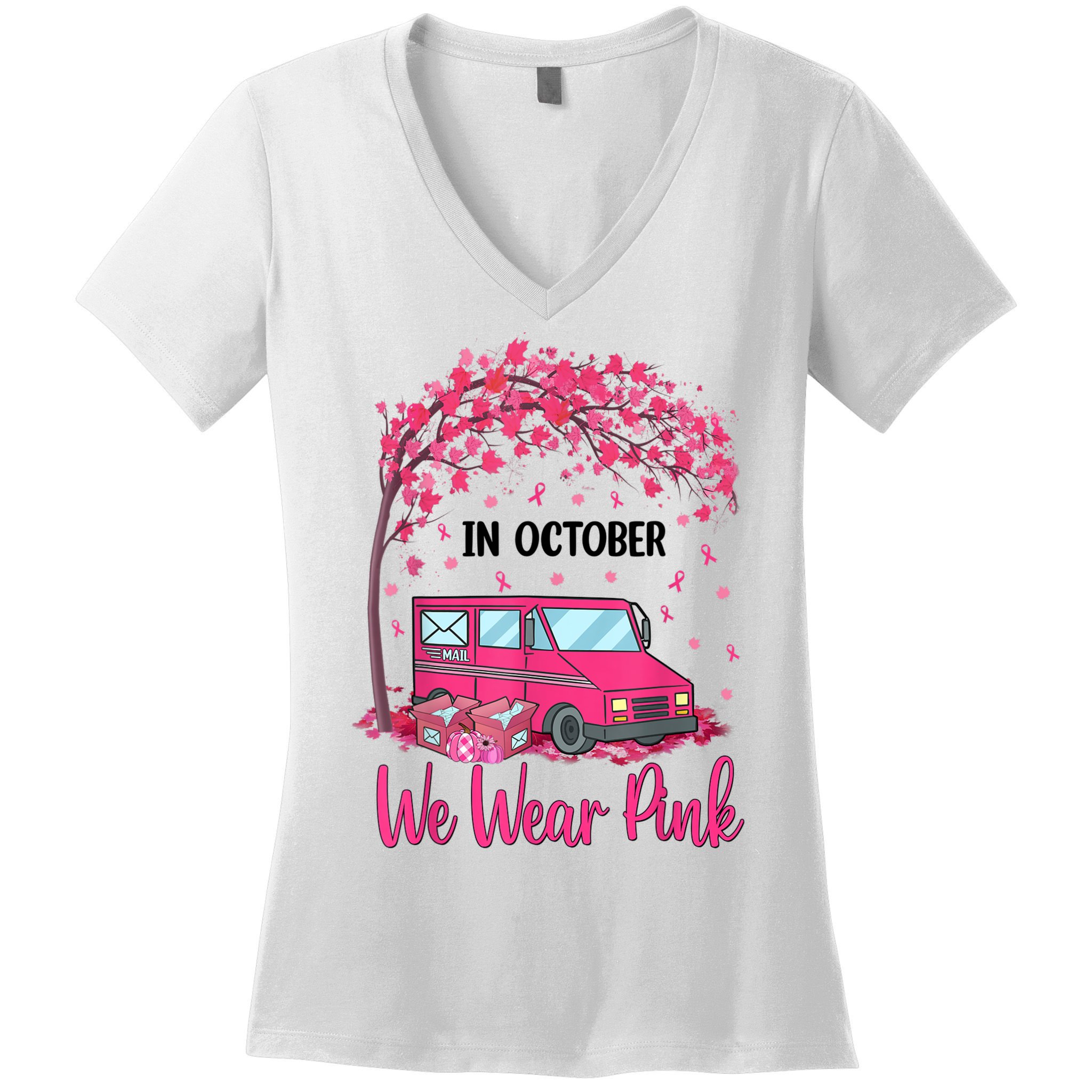 In October We Wear Pink Mail Carrier Postal Workers Women's V-Neck T-Shirt