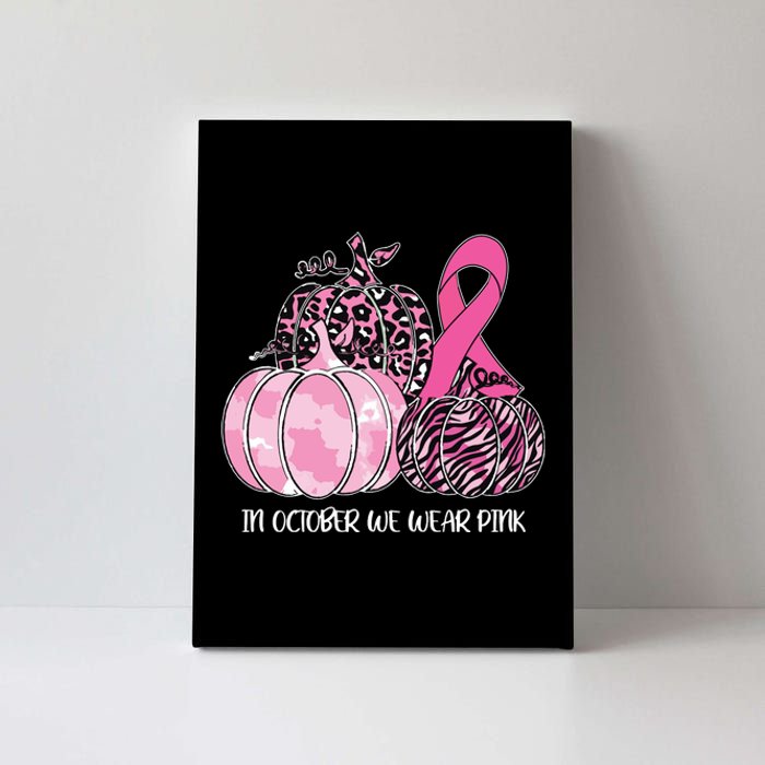 In October We Wear Pink Ribbon Pumpkin Breast Cancer Canvas