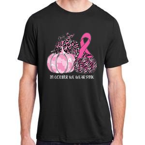 In October We Wear Pink Ribbon Pumpkin Breast Cancer Adult ChromaSoft Performance T-Shirt