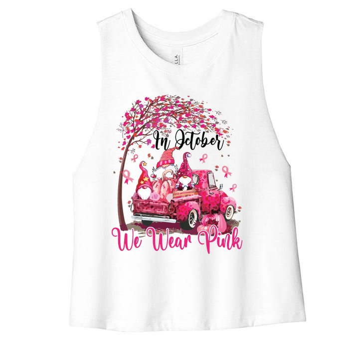 In October We Wear Pink Gnomes Truck Breast Cancer Women's Racerback Cropped Tank