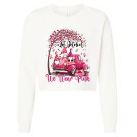 In October We Wear Pink Gnomes Truck Breast Cancer Cropped Pullover Crew