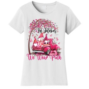 In October We Wear Pink Gnomes Truck Breast Cancer Women's T-Shirt