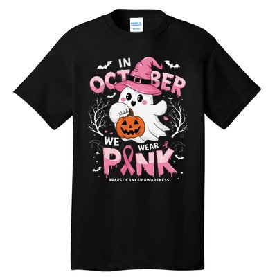 In October We Wear P.Ink Ghost Breast Cancer Awareness Gift Tall T-Shirt