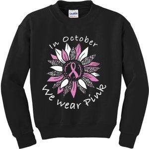 In October We Wear Pink Sunflower Breast Cancer Awareness Kids Sweatshirt