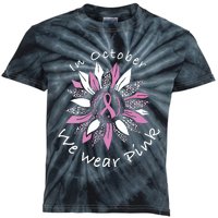 In October We Wear Pink Sunflower Breast Cancer Awareness Kids Tie-Dye T-Shirt