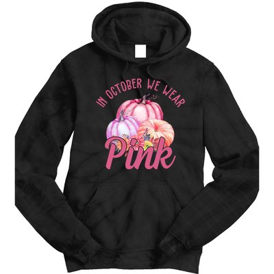 In October We Wear Pink Pumpkin Patch Breast Cancer Tie Dye Hoodie