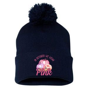 In October We Wear Pink Pumpkin Patch Breast Cancer Pom Pom 12in Knit Beanie