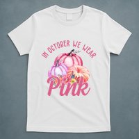 In October We Wear Pink Pumpkin Patch Breast Cancer T-Shirt