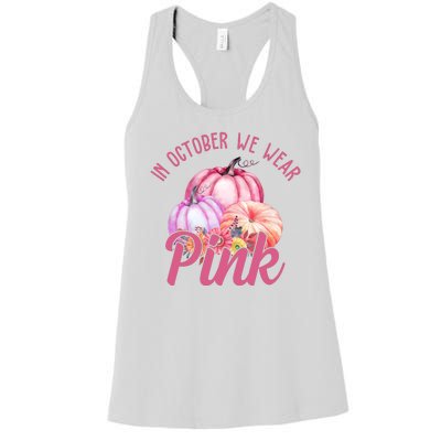 In October We Wear Pink Pumpkin Patch Breast Cancer Women's Racerback Tank