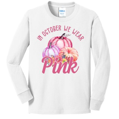 In October We Wear Pink Pumpkin Patch Breast Cancer Kids Long Sleeve Shirt