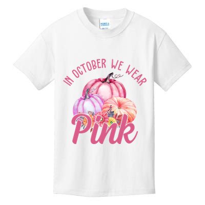 In October We Wear Pink Pumpkin Patch Breast Cancer Kids T-Shirt