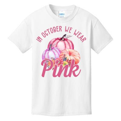 In October We Wear Pink Pumpkin Patch Breast Cancer Kids T-Shirt